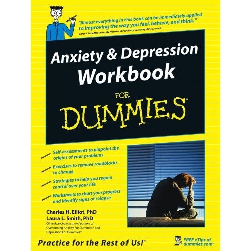 Anxiety and Depression Workbook For Dummies (For Dummies Series)