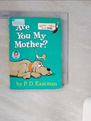 【書寶二手書T7／少年童書_Q6L】Are You My Mother?_Eastman, P. D.