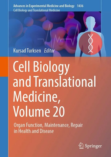 Cell Biology and Translational Medicine, Volume 20 1/e Kursad Turksen 2023 Springer