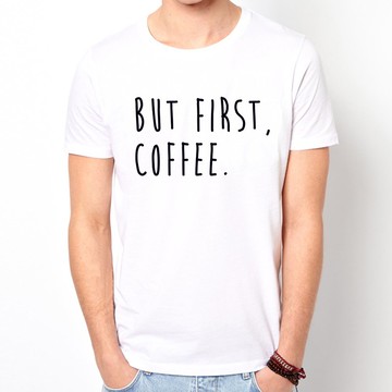 BUT FIRST, COFFEE短袖T恤-2色 咖啡 文青 藝術 設計 時髦 文字 時尚