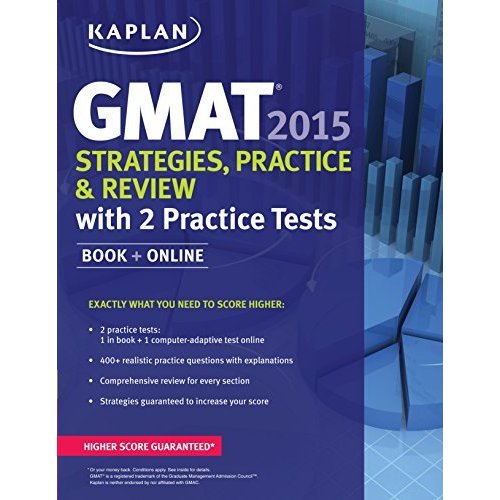 Kaplan GMAT 2015 Strategies  Practice  and Review with Practice Tests