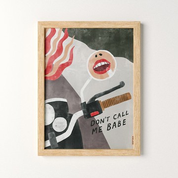 Don't Call Me Babe - 印刷畫/海報