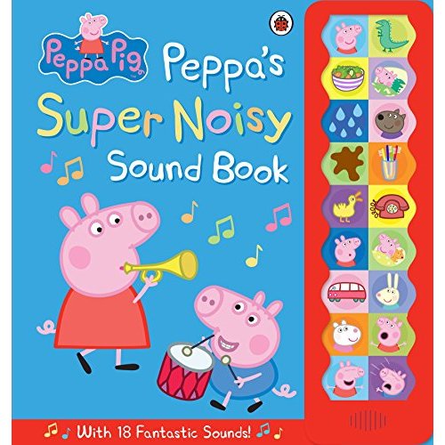 Peppa Pig: Peppa's Super Noisy Sound Book