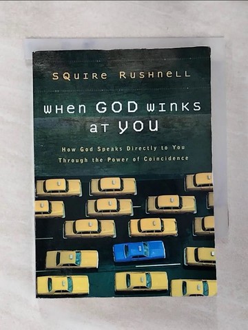 【書寶二手書T2／勵志_S3V】When God Winks at You_Squire D. Rushnell