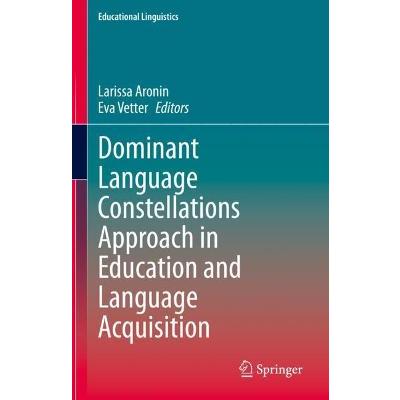 Dominant Language Constellations Approach in Education and Language Acquisition