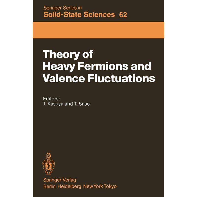 Theory of Heavy Fermions and Valence Fluctuations Proceedings the