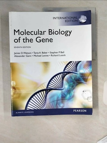 【書寶二手書T9／大學理工醫_TVC】Molecular Biology of the Gene_James D. Watson, Tania A. Baker, Stephen P. Bell, Alexander Gann, Michael Levine