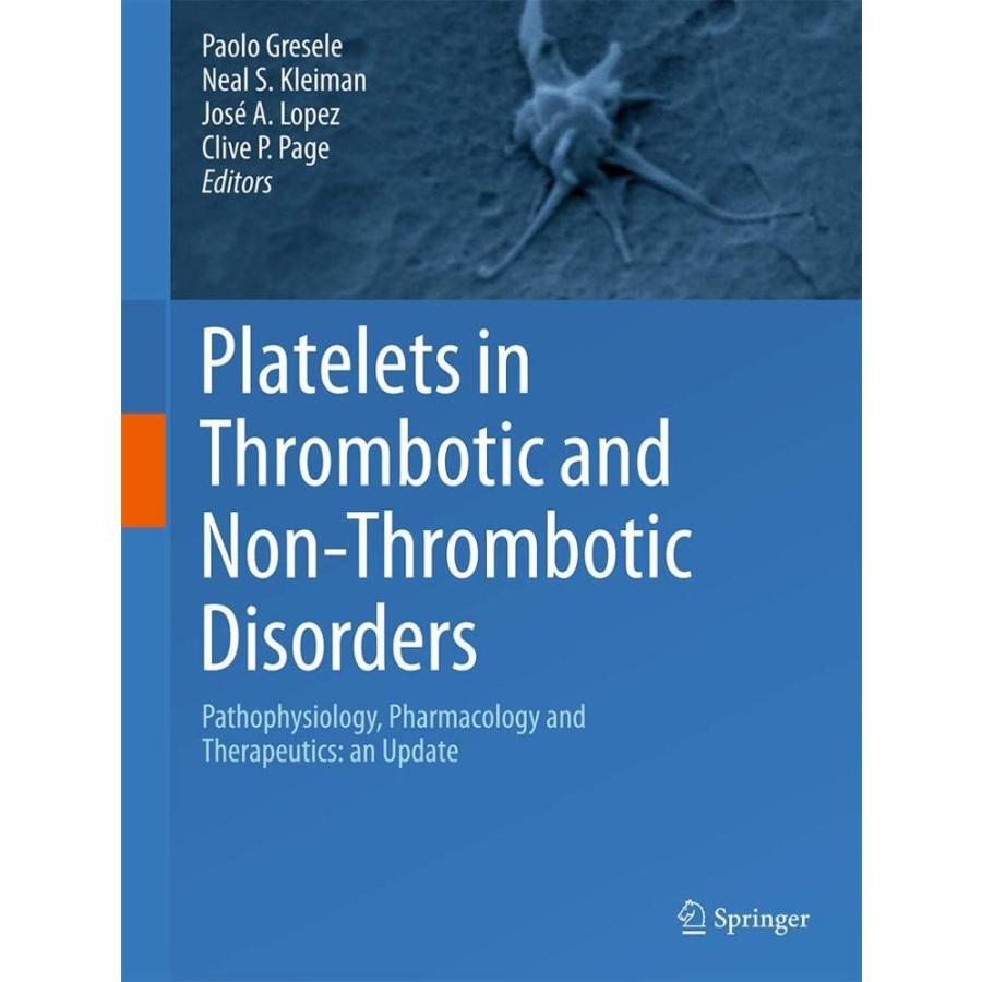 Platelets in Thrombotic and Non-Thrombotic Disorders: Pathophysiology, Phar