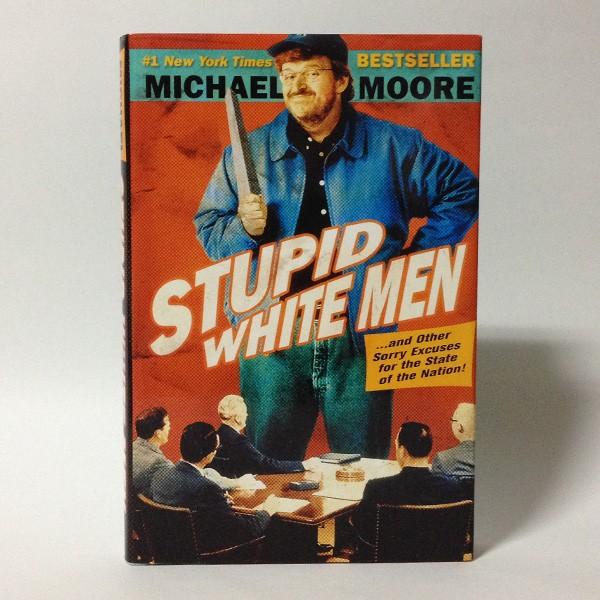 Stupid White Men（洋書：英語版 Hardcover）