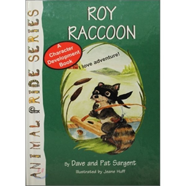 Roy Raccoon: I Love Adventure (Animal Pride  Set I)
