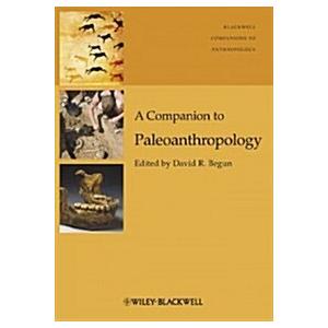 A Companion to Paleoanthropology (Hardcover)