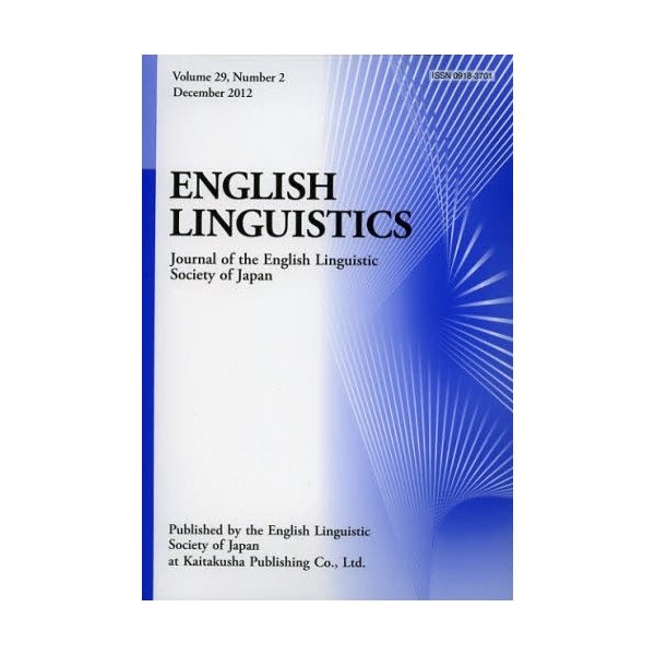 ENGLISH LINGUISTICS Journal of the English Linguistic Society Japan Volume29,Number2