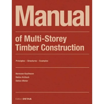 Manual of Multi-Storey Timber Construction: Principles -9783955535810英文設計書 [建築人設計人的店-上博圖書]