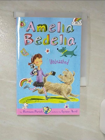 【書寶二手書T3／少年童書_TGL】Amelia Bedelia Unleashed_Parish, Herman/ Avril, Lynne (ILT)