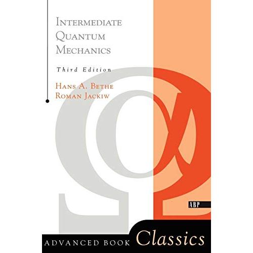 Intermediate Quantum Mechanics: Third Edition (Frontiers in Physics)