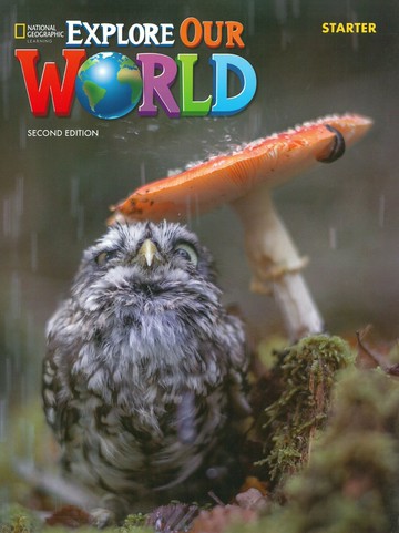 Explore Our World Student Book Starter (2nd Edition) (with Online Practice) (2版) Cengage 2020 Cengage