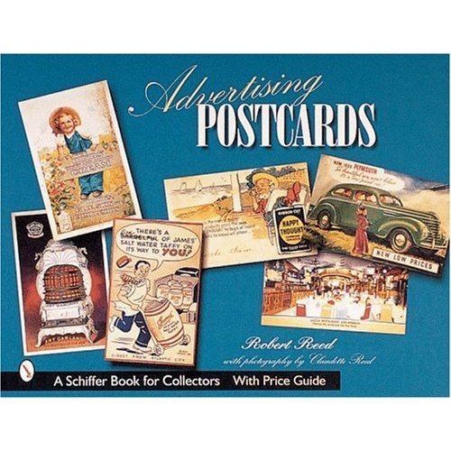 Advertising Postcards (A Schiffer Book for Collectors)