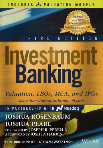 Investment Banking:Valuation, LBOs, M&A, and IPOs(+ Valuation Models)【內含序號刮除不受退】 (3版) Rosenbaum 2022 John Wiley