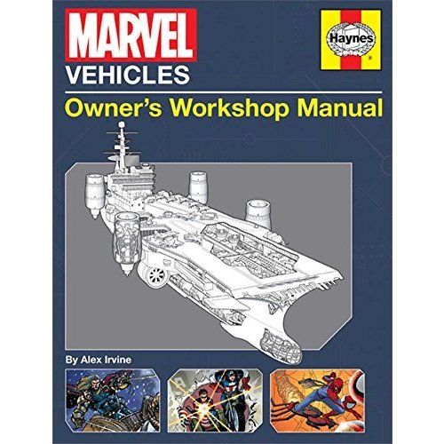 Marvel Vehicles: Owner's Workshop Manual (Haynes Manual)