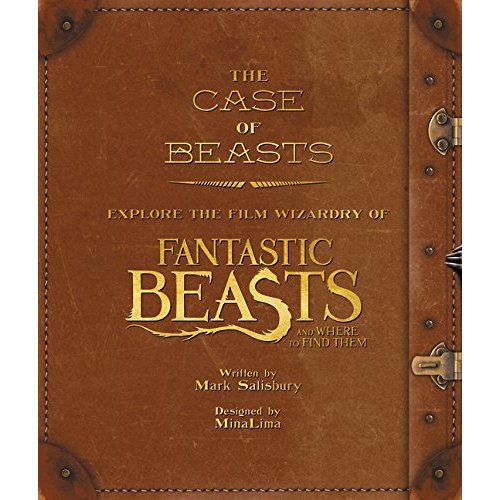 The Case of Beasts: Explore the Film Wizardry of Fantastic Beasts and Where to Find Them