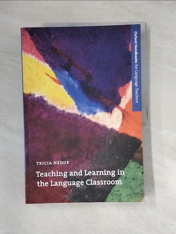 【書寶二手書T1／原文書_QIS】Teaching and Learning in the Language Classroom_Hedge