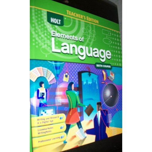 Elements of Language Grade 12 6th Course Teacher's Edition