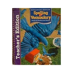 Houghton Mifflin Spelling and Vocabulary: Grade (Teacher's Edition)