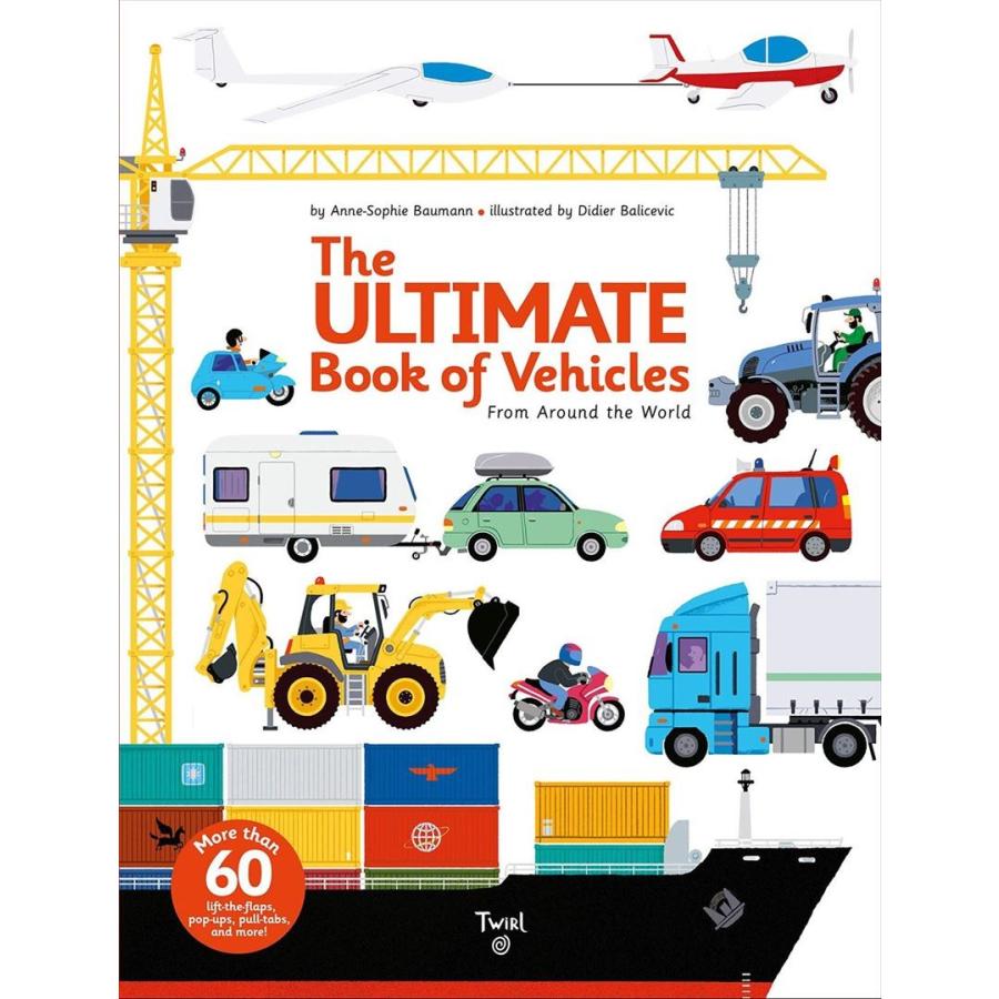 The Ultimate Book of Vehicles 仕掛け絵本 英語版