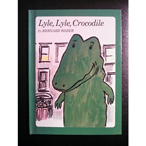 Lyle Lyle Crocodile (Weekly Reader children's book club)