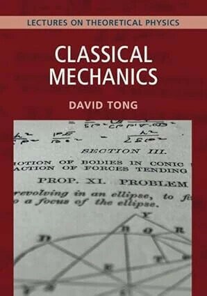 Classical Mechanics: Volume 1: Lectures on Theoretical Physics (1版) Tong, David 2025 Cambridge
