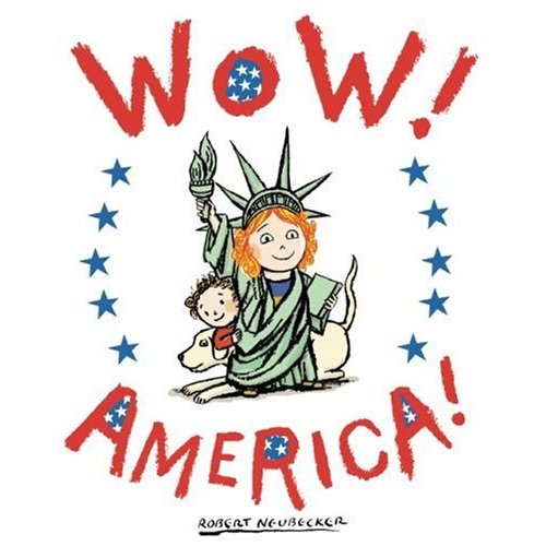 Wow! America! (A Wow! Picture Book)