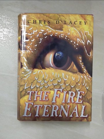 【書寶二手書T2／原文小說_SWW】The Fire Eternal_D’Lacey, Chris