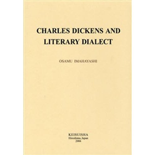 CHARLES DICKENS AND LITERARY DIALECT