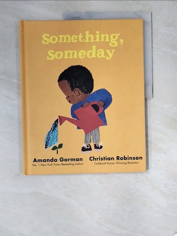 【書寶二手書T7／少年童書_SCW】Something, Someday (精裝本)(英國版)_Amanda Gorman