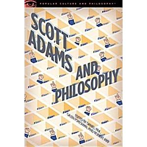 Scott Adams and Philosophy (Paperback)