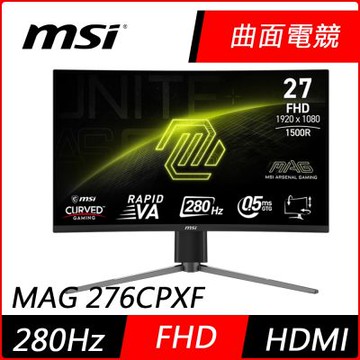 MSI微星 MAG 276CPXF 27型 FHD VA 280Hz 曲面電競螢幕(0.5ms/HDR/低藍光/HDMI)