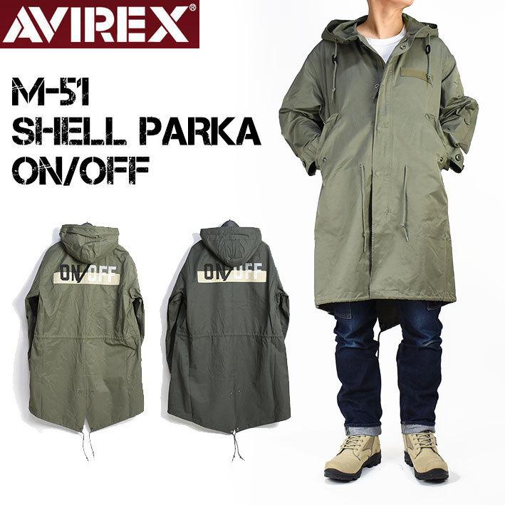 AVIREX アビレックス M-51 シェルパーカー Ｍ-51 SHELL PARKA ON/OFF ...