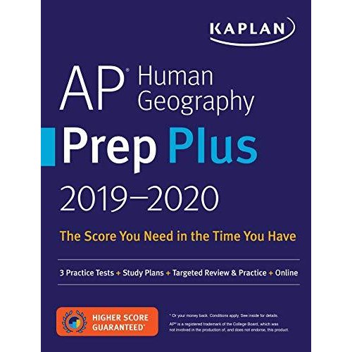 AP Human Geography Prep Plus 2019-2020: Practice Tests   Study Plans   Targeted Review  Practice   Online (Kaplan Test Prep)