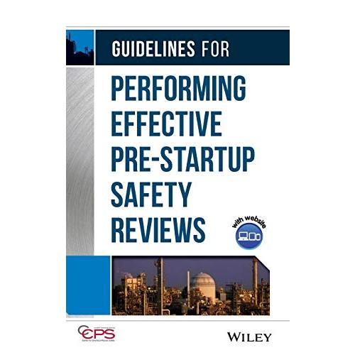 Guidelines for Performing Effective Pre-Startup Safety Reviews