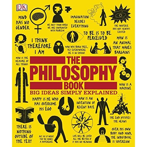 The Philosophy Book: Big Ideas Simply Explained