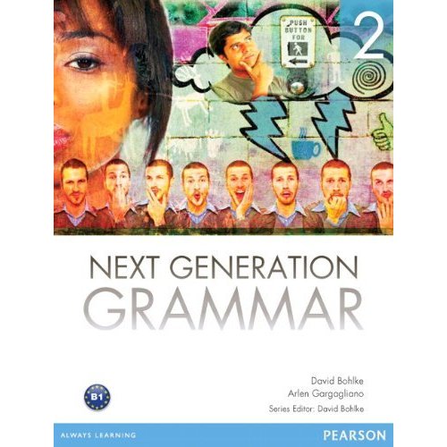 Next Generation Grammar Level Student Book with MyLab Access