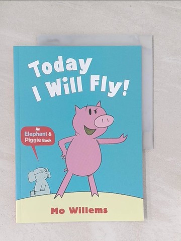 【書寶二手書T1／少年童書_Y2X】Today I Will Fly!_Mo Willems