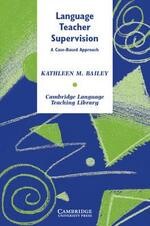 Language Teacher Supervision (1版) Bailey 2005 Cambridge