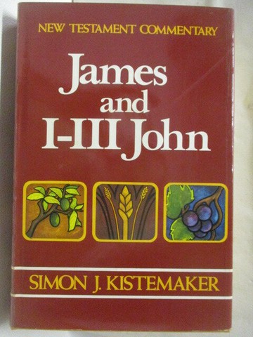 【書寶二手書T5／宗教_YNI】New Testament Commentary:James and I-III John
