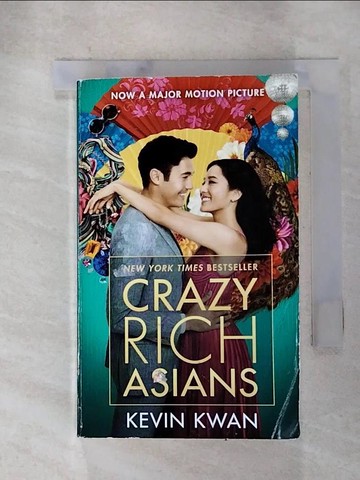 【書寶二手書T6／原文小說_RPR】Crazy Rich Asians (Movie Tie-In Edition)_KWAN, KEVIN