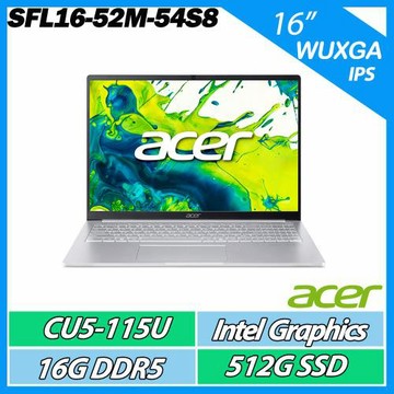 ACER Swift Lite SFL16-52M-54S8 銀 (CU5-115U/16G/512G/16吋WUXGA) AI輕薄效能筆電