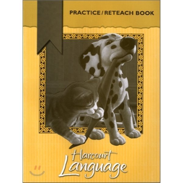 Harcourt Language  Grade 1: Practice Reteach Book (Harcourt School Publishers Language)