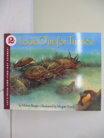 【書寶二手書T9／少年童書_TUN】Look Out for Turtles (Stage 2)_Melvin Berger; Megan Lloyd (ILT)
