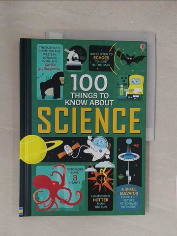 【書寶二手書T1／兒童文學_Y1S】100 Things to Know About Science（8歲以上）_Usborne