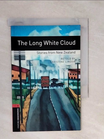 【書寶二手書T7／語言學習_XP9】The Long White Cloud: Stories from New Zealand : 1000 Headwords_Lindop, Christine (RTL)/ King, Chris (ILT)